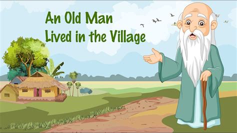 an old man lived in the village|An Old Man Lived in the Village (Short Story ENGLISH).